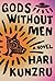 Gods Without Men