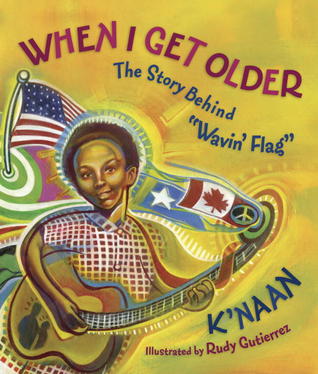 When I Get Older: The Story behind "Wavin' Flag" (Hardcover)