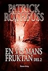En vis mans fruktan, del 2 by Patrick Rothfuss