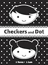 Checkers and Dot by J. Torres Checkers and Dot by J. Torres