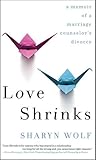 Love Shrinks by Sharyn Wolf