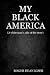 My Black America: A White Man's Side of the Story