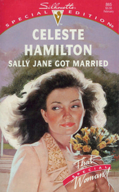 Sally Jane Got Married (Silhouette Special Edition, No 865)