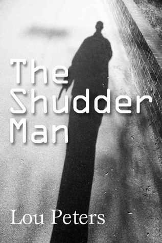 The Shudder Man