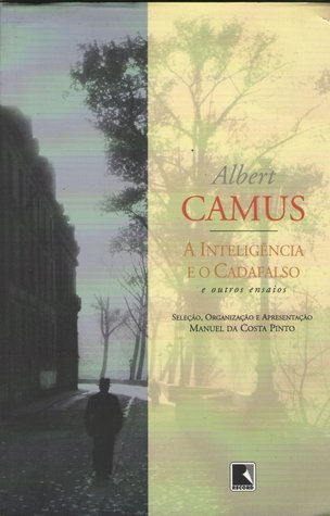 A Inteligência e o Cadafalso, e outros ensaios (Paperback)