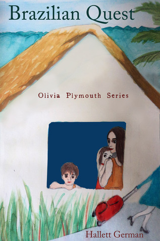 Brazilian Quest - Olivia Plymouth Series Book 1