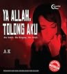 Ya Allah, Tolong Aku