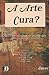 A Arte Cura?