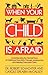 When Your Child is Afraid