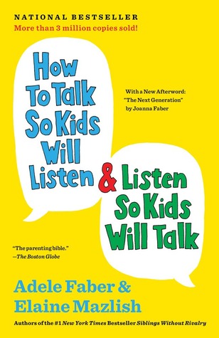 Book cover: How to Talk So Kids Will Listen & Listen So Kids Will Talk by Adele Faber