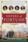 Sisters of Fortune by Jehanne Wake