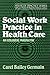 Social Work Practice in Health Care