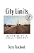 City Limits by Terry Teachout