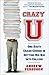 Crazy U: One Dad's Crash Co...