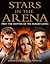 Stars in the Arena by Mel Williams
