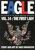 Eagle: The Making Of An Asian-American President, Vol. 14: The First Lady