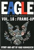 Eagle: The Making Of An Asian-American President, Vol. 18: Frame-Up