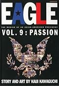 Eagle: The Making Of An Asian-American President, Vol. 9: Passion