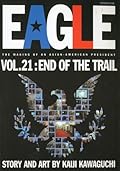 Eagle: The Making Of An Asian-American President, Vol. 21: End Of The Trail