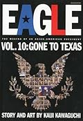 Eagle: The Making Of An Asian-American President, Vol. 10: Gone To Texas