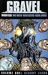 Gravel, Volume 1 by Warren Ellis Gravel, Volume 1 by Warren Ellis