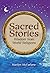 Sacred Stories: Wisdom from World Religions
