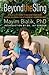 Beyond the Sling: A Real-Life Guide to Raising Confident, Loving Children the Attachment Parenting Way