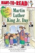 Martin Luther King Jr. Day: Ready-to-Read Level 1