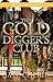 The Golddigger's Club (The ...