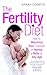 The Fertility Diet: How to ...