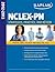 Kaplan NCLEX-PN 2012-2013 Strategies, Practice, and Review (Kaplan NCLEX-PN Exam)