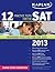 Kaplan 12 Practice Tests for the SAT 2013