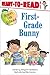 First-Grade Bunny: Ready-to-Read Level 1 (Robin Hill School)