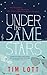 Under the Same Stars