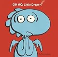 Oh No, Little Dragon!