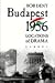 Budapest 1956 - Locations of Drama