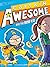 Captain Awesome and the New Kid by Stan Kirby