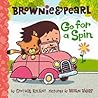 Brownie & Pearl Go for a Spin by Cynthia Rylant