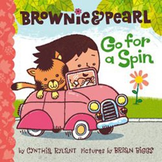 Brownie & Pearl Go for a Spin (Hardcover)
