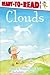 Clouds: Ready-to-Read Level 1