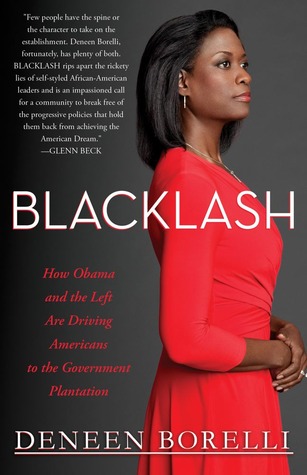 Blacklash: How Obama and the Left Are Driving Americans to the Government Plantation (Hardcover)