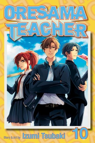 Oresama Teacher, Vol. 10 (Paperback)