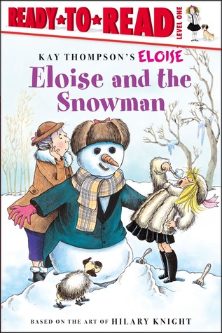Eloise and the Snowman: Ready-to-Read Level 1 (Paperback)