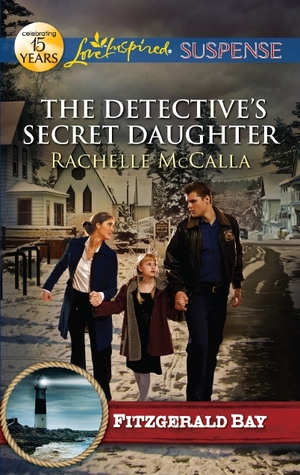 The Detective's Secret Daughter (Fitzgerald Bay, #3)