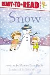Snow: Ready-to-Read Level 1 (Weather Ready-to-Reads) Snow: Ready-to-Read Level 1 (Weather Ready-to-Reads)