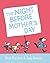 The Night Before Mother's Day
