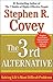 The 3rd Alternative: Solving Life's Most Difficult Problems