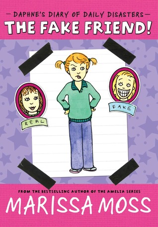 The Fake Friend! (Daphne's Diary of Daily Disasters, #3)