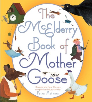 McElderry Book of Mother Goose: McElderry Book of Mother Goose (Hardcover)