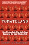 Tomatoland by Barry Estabrook Tomatoland by Barry Estabrook